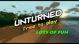 Unturned | Minecraft + DayZ + FUN