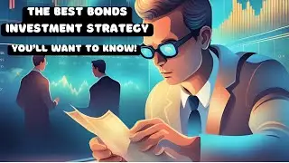 #1 Bonds Investment Strategy Revealed! (Make Money While You Sleep!)