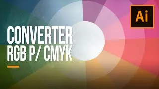 ILLUSTRATOR CC (CONVERSÃO GENERICA DE RGB PARA CMYK)