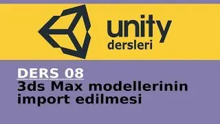 Unity ders 08 3ds Max modellerini import etmek