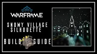 Snowy Village Warframe Dojo Build Guide, Build Time Lapse