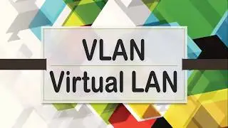 VLAN- Virtual LAN