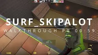 SURF SKIPALOT CS2 WALKTHROUGH PR