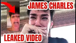 James Charles LEAKED VIDEO UPDATE