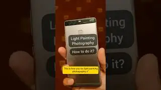How to do Light painting photography?