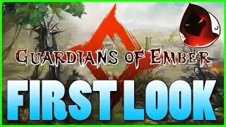 Guardians of Ember - First Look with RipperX!