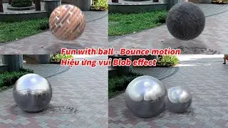 Hiệu ứng vui với quả cầu kim loại 3D - Bounce motion - Brick, Steel, Concrete ball blob effect tut