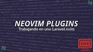 [EN DIRECTO] 🔴  Mejorando Laravel.nvim custom CMP & Diagnostics | Neovim | PHP | Laravel |