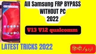 New All Samsung galaxy Android 13 FRP Unlock 2022