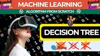 03 : 🚀 Decision Tree Algorithm l Master Machine Learning Algorithm From Scratch | No Scikit-Learn.