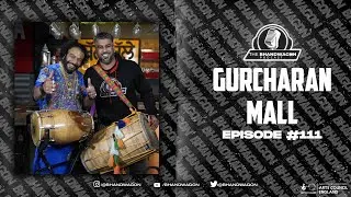 The Bhandwagon Podcast - Gurcharan Mall #111