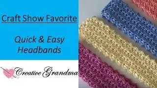 Quick and Easy Headband -Craft Show Favorite - Crochet Tutorial
