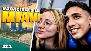 ME FUI A MIAMI CON MI NOVIA | DIA #1