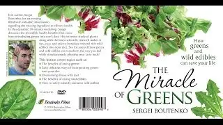 The Miracle Of Greens: How Greens And Wild Edibles Can Save Your Life