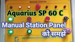 Aquarius SP 60 C Manual Station Panel को समझें