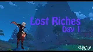 Genshin Impact | 2.0 Lost Riches Event (Day 1)