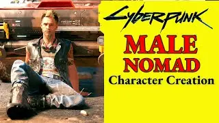 Cyberpunk 2077 Male Nomad (1.5 Updated in Comments) Character Creation