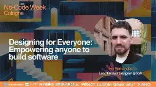 Iker Fernández - Designing for Everyone: Empowering anyone to build software - NCW 2024