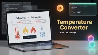 Build a SIMPLE Temperature Converter with HTML CSS and JAVASCRIPT?