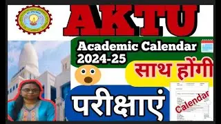 AKTU New Academic Calendar 🗓️ 2024-25 | Aktu Odd Sem Exam Information 2024-25|Result odd s 2024-25 |