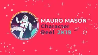 Mauro Mason - Character Animation Reel 2019