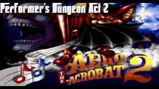 Aero the Acro-Bat 2 - Performer's Dungeon Act 2
