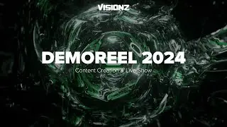 Visionz Demoreel  2024