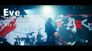 lazy cat - Eve (Live ver)