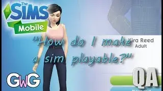 The Sims Mobile- How do I make a sim playable? [Questions Answered]