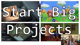 How To Start Big Projects