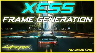 How To install XESS Frame Generation : Cyberpunk 2077 2.3 GTX/AMD/INTEL