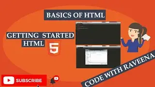 Getting Started HTML | HTML Tutorial for beginners| Episode 4 | Code With Raveena