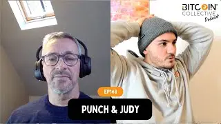 🎙Ep143: Punch & Judy