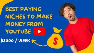 💰 Top 10 Best Paying Niches to Make Money from YouTube in 2023