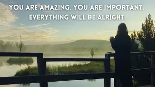 You are amazing. Don't forget it. (copyright-free music)