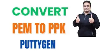 pem to ppk using puttygen | how to convert | English