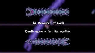 The Devourer of Gods Death Mode + for the worthy Calamity 2.0.1