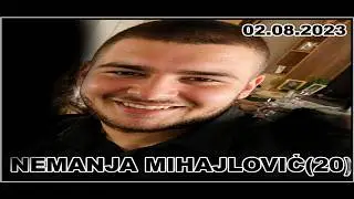 NEMANJA MIHAJLOVIĆ(20)  02.08.2023