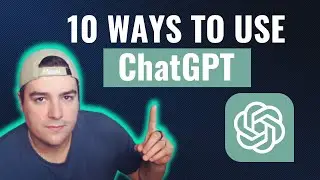 10 Useful Ways to Use ChatGPT Right Now!