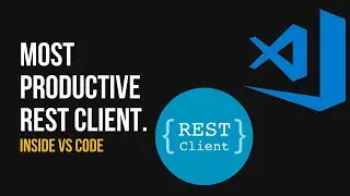Most Productive REST Client || Inside VSCode