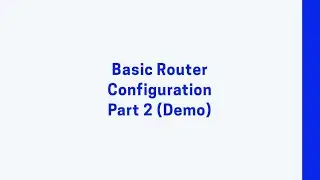 CCNA - Basic Router Configuration Part2