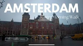 [4K/60p] Amsterdam Central Walk, Netherland (Sep 16, 2024)