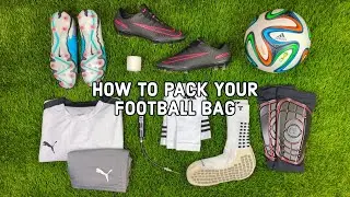 How to pack your Football/Soccer Bag like a PRO