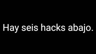 6 hacks (Volví).