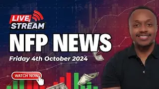 Live NFP and Chart Analysis 4th October 2024 | Live NFP