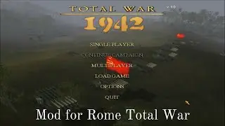 The Most Ambitious Mod for Rome Total War? - Total War 1942