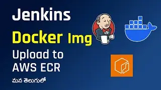 Jenkins Pipeline to Create Docker image & Upload to AWS ECR  | Jenkins to Upload Docker image to ECR