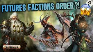Future Order factions of Warhammer Age of Sigmar ?