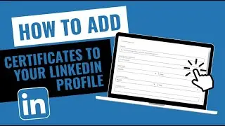 How To Add Certificates To Your LinkedIn Profile | Easy & Quick