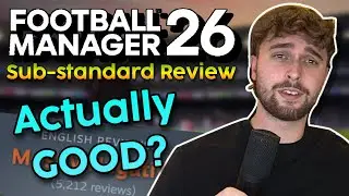Is Football Manager 26 Bad?  | A Sub-standard Review